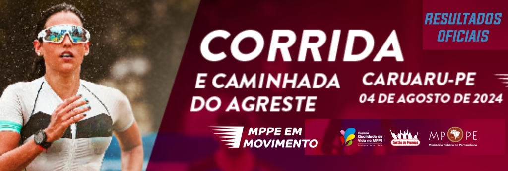 Central de Resultados | CORRIDA E CAMINHADA DO AGRESTE MPPE
